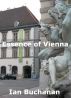 Essence of Vienna by Ian Buchanan