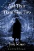 And Then There Were Two by Jude Mason
