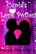 Cupid's Love Potion by Pamela Diane King