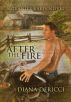 After The Fire by Diana DeRicci