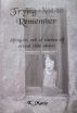Trying Not to Remeber by K Marie