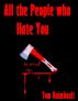 All the People who Hate You by Tom Raimbault