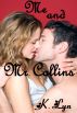Me and Mr. Collins by B.K. Wright