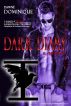 Dark Diary: II: The First by Dawne' Dominique