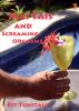 Mai Tais and Screaming Orgasms by Kit Tunstall