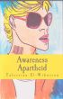 Awareness Apartheid by Talessian El-Wikosian