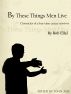 By These Things Men Live by Bob Ellal