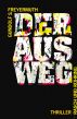 Der Ausweg by Gundolf Freyermuth