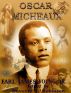 The Life and Work of Oscar Micheaux: Pioneer Black Author and Filmmaker: 1884-1951 by Earl  James Young  Jr.