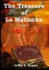 The Treasure of La Malinche Volume 1 by Jeffry Hepple