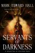 Servants of Darkness by Mark   Edward Hall