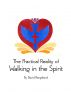The Practical Reality of Walking in the Spirit by David Bergsland