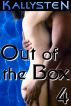 Out of the Box 4 by Kallysten 