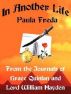 In Another Life (from the Journals of Grace Quinlan and Lord William Hayden) by Dorothy Paula Freda