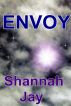 Envoy by Shannah Jay