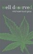 Well Deserved by Michael Loyd Gray