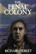 The Penal Colony by Richard Herley