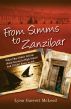 From Simms to Zanzibar--What They Didn't Tell Me About Success in High School and I Didn't Know to Ask by Lynn McLeod
