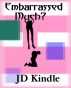 Embarrassed Much?: An Office FemDom Story by JD Kindle