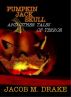 Pumpkin Jack Skull and Other Tales of Terror by Jacob Drake