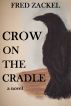 Crow on the Cradle by Fred Zackel