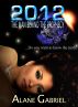 2012 The Man Behind The Prophecy by Alane Gabriel