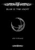 Blue Is The Night by Ash Stirling