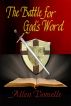 The Battle for God's Word by Allen Domelle