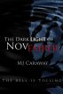 The Dark Light of November by MJ Caraway