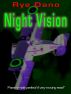 Night Vision by Rye Dano