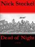Dead of Night by Nick Steckel