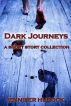 Dark Journeys: A Short Story Collection by Jennifer Hudock