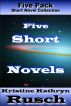 Five Short Novels by Kristine Kathryn Rusch