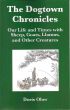 The Dogtown Chronicles: Our Life and Times with Sheep, Goats, Llamas, and Other Creatures by Doris Ober