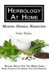 Herbology At Home: Making Herbal Remedies by Anke Bialas