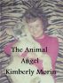 The Animal Angel by Kimberly Morin