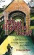 What Happens Next? A Family Guide to Nursing Home Visits...and More by Chloe JonPaul