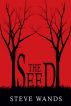 The Seed by Steve Wands