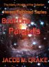 The Many Worlds of the Solarian, Book One - Heroes Enjoined Series: Parallels by Jacob Drake
