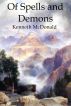 Of Spells and Demons by Kenneth McDonald