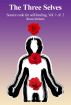 The Three Selves, Volume One, 100 level material by bruce dickson