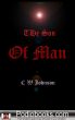 The Son of Man by CW Johnson