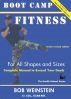 Boot camp fitness for all shapes and sizes by Bob Weinstein, Health Colonel Publishing 