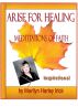 Arise For Healing by Marilyn Harley Irick