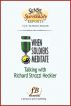 When Soldiers Meditate: an interview with Richard Strozzi Heckler by D. Patrick Miller 