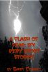 A Flash of Fear: Six Very Short Stories by Barry Ergang