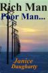 Rich Man-Poor Man... by Janice Daugharty
