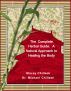 The Complete Herbal Guide: A Natural Approach to Healing the Body by STACEY CHILLEMI