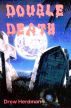 Double Death by Drew Herdman