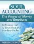 Soul Accounting:  The Power of Money and Emotions by Patricia C. Nuovo